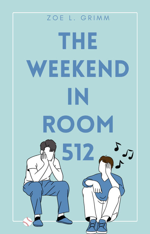 The Weekend in Room 512 || Ongoing || Romance